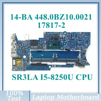 448.0BZ10.0021 Com SR3LA I5-8250U de CPU e a placa principal 17817-2 Para HP X360 14-BA 14M-BA Laptop placa Mãe 100% Testada a Funcionar Bem